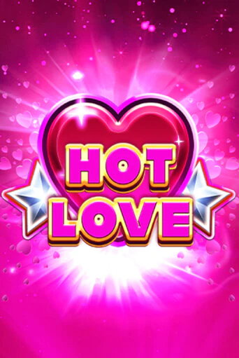 Hot Love бесплатно онлайн | Вулкан Vegas без денег