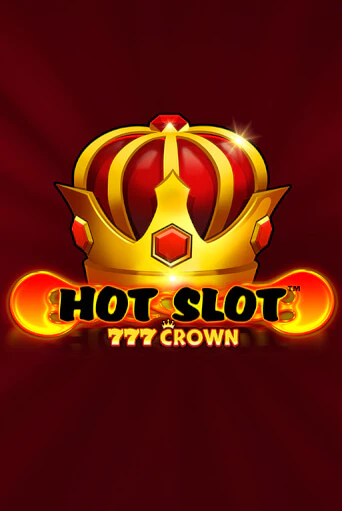 Hot Slot™: 777 Crown бесплатно онлайн | Вулкан Vegas без денег