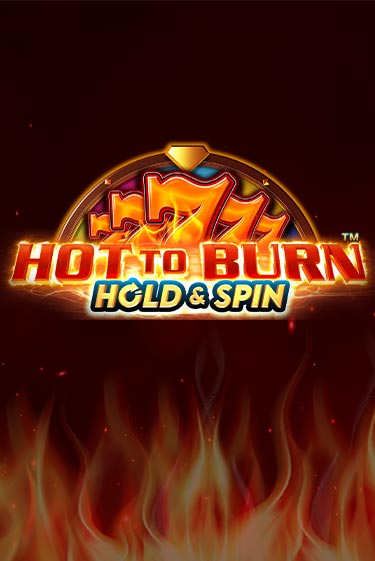 Hot to Burn Hold and Spin бесплатно онлайн | Вулкан Vegas без денег