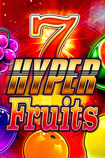 Hyper Fruits бесплатно онлайн | Вулкан Vegas без денег