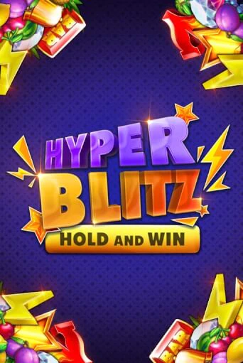 Hyper Blitz Hold and Win бесплатно онлайн | Вулкан Vegas без денег