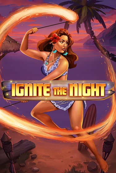 Ignite the Night бесплатно онлайн | Вулкан Vegas без денег