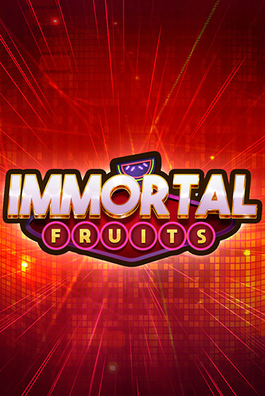 Immortal Fruits бесплатно онлайн | Вулкан Vegas без денег