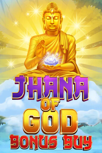 Jhana of God Bonus Buy бесплатно онлайн | Вулкан Vegas без денег
