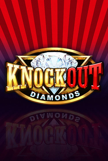 Knockout Diamonds бесплатно онлайн | Вулкан Vegas без денег