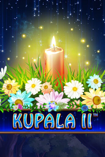Kupala II бесплатно онлайн | Вулкан Vegas без денег