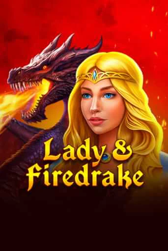 Lady & Firedrake бесплатно онлайн | Вулкан Vegas без денег