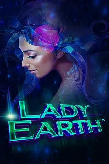 Lady Earth бесплатно онлайн | Вулкан Vegas без денег