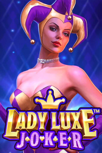 Lady Luxe Joker™ бесплатно онлайн | Вулкан Vegas без денег