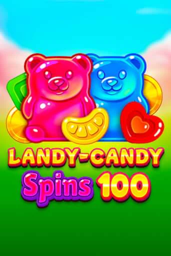 Landy-Candy Spins 100 бесплатно онлайн | Вулкан Vegas без денег