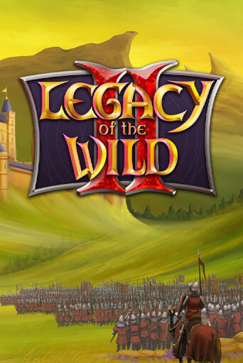 Legacy of the Wilds 2 бесплатно онлайн | Вулкан Vegas без денег