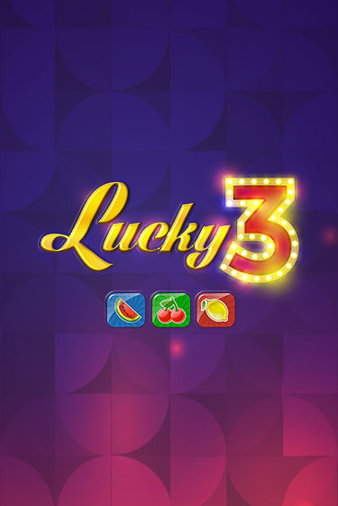 Lucky 3 бесплатно онлайн | Вулкан Vegas без денег