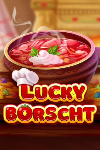 Lucky Borscht бесплатно онлайн | Вулкан Vegas без денег