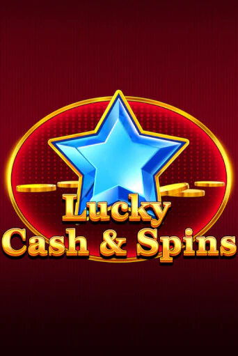 Lucky Cash And Spins бесплатно онлайн | Вулкан Vegas без денег