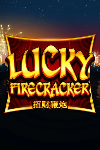 Lucky Firecracker бесплатно онлайн | Вулкан Vegas без денег