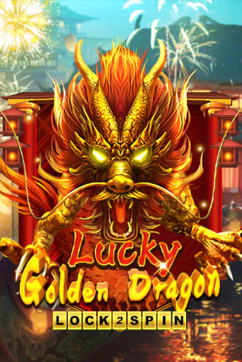 Lucky Golden Dragon Lock 2 Spin бесплатно онлайн | Вулкан Vegas без денег