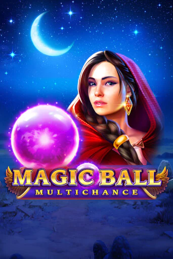 Magic Ball: Multichance бесплатно онлайн | Вулкан Vegas без денег