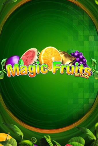 Magic Fruits Deluxe бесплатно онлайн | Вулкан Vegas без денег