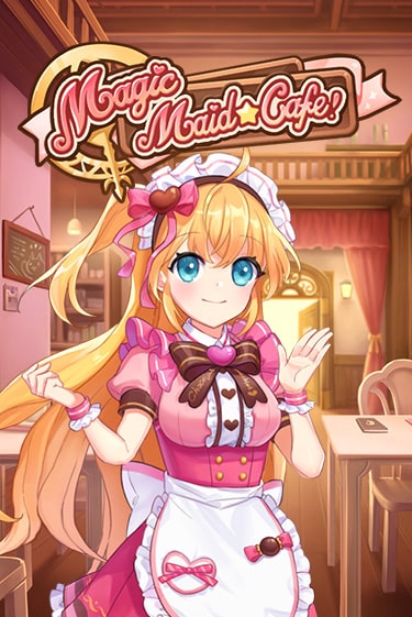 Magic Maid Cafe бесплатно онлайн | Вулкан Vegas без денег