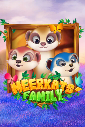 Meerkats' Family бесплатно онлайн | Вулкан Vegas без денег
