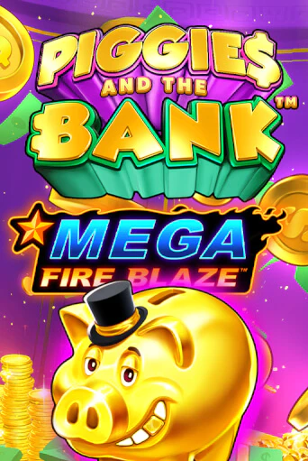 Mega Fire Blaze: Piggies and the Bank бесплатно онлайн | Вулкан Vegas без денег