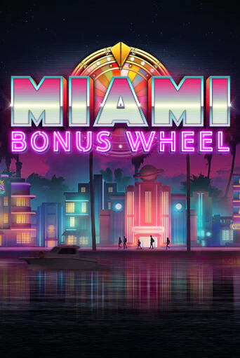Miami Bonus Wheel бесплатно онлайн | Вулкан Vegas без денег