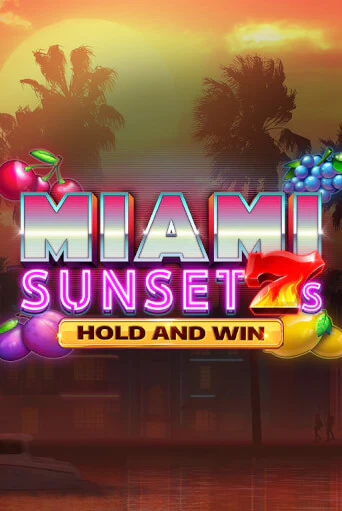 Miami Sunset 7s Hold and Win бесплатно онлайн | Вулкан Vegas без денег
