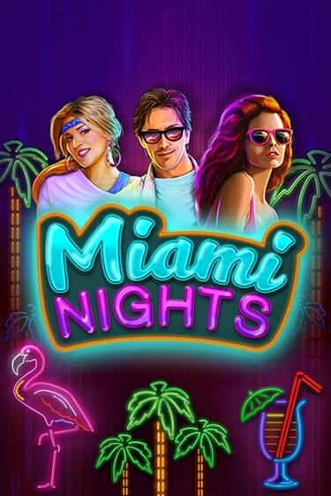 Miami Nights бесплатно онлайн | Вулкан Vegas без денег