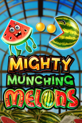 Mighty Munching Melons бесплатно онлайн | Вулкан Vegas без денег