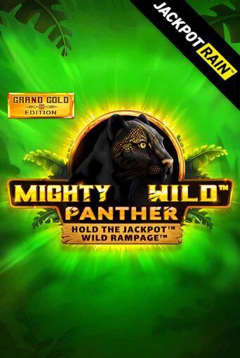 Mighty Wild: Panther Grand Gold Edition JackpotRain бесплатно онлайн | Вулкан Vegas без денег