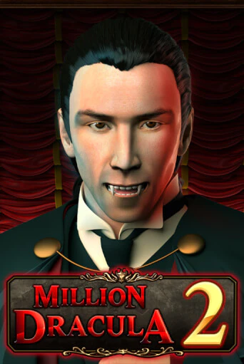 Million Dracula 2 бесплатно онлайн | Вулкан Vegas без денег
