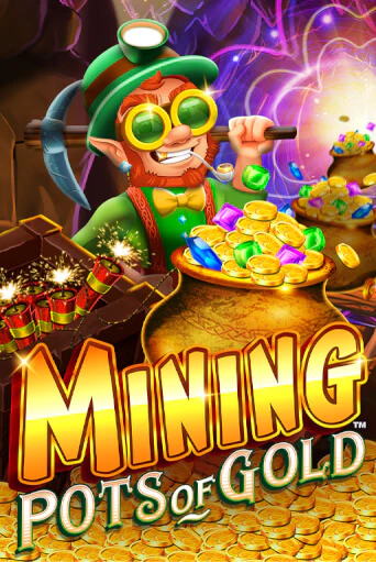 Mining Pots of Gold бесплатно онлайн | Вулкан Vegas без денег
