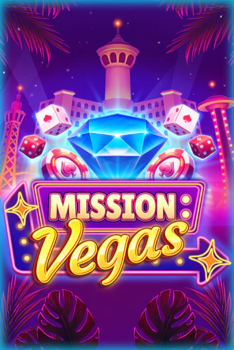 Mission Vegas бесплатно онлайн | Вулкан Vegas без денег