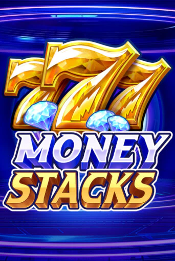 Money Stacks бесплатно онлайн | Вулкан Vegas без денег