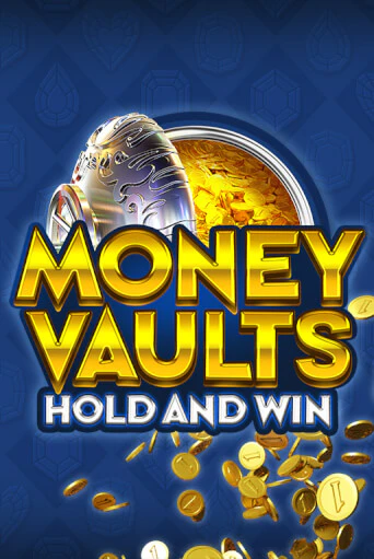 Money Vaults бесплатно онлайн | Вулкан Vegas без денег