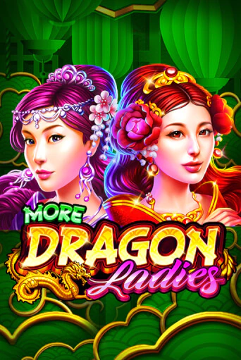 More Dragon Ladies бесплатно онлайн | Вулкан Vegas без денег