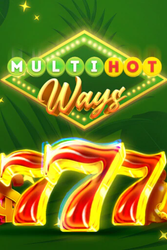 Multi Hot Ways бесплатно онлайн | Вулкан Vegas без денег