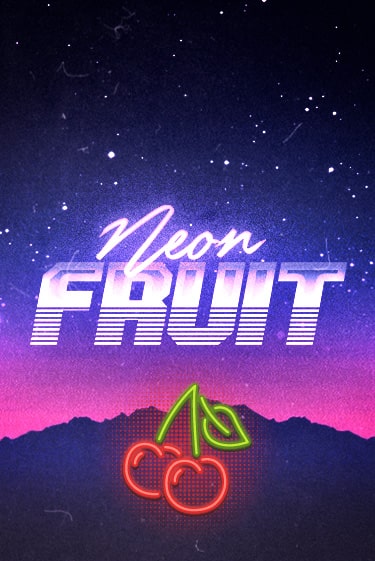 Neon Fruit бесплатно онлайн | Вулкан Vegas без денег