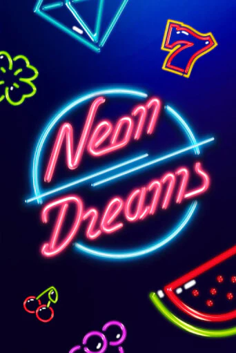 Neon Dreams бесплатно онлайн | Вулкан Vegas без денег