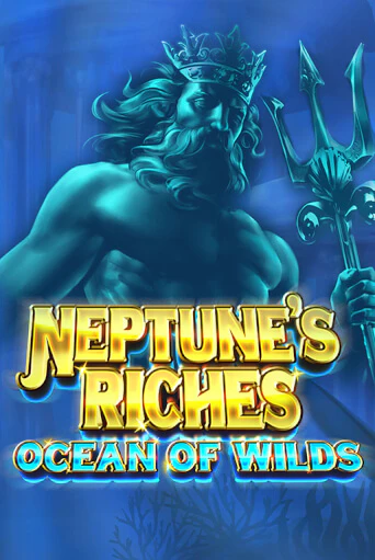 Neptune's Riches: Ocean of Wilds бесплатно онлайн | Вулкан Vegas без денег