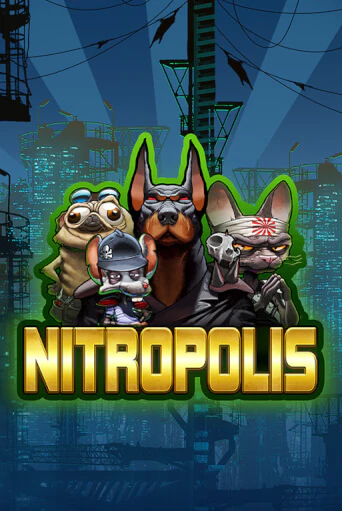 Nitropolis бесплатно онлайн | Вулкан Vegas без денег