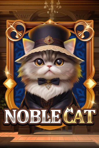 Noble Cat бесплатно онлайн | Вулкан Vegas без денег