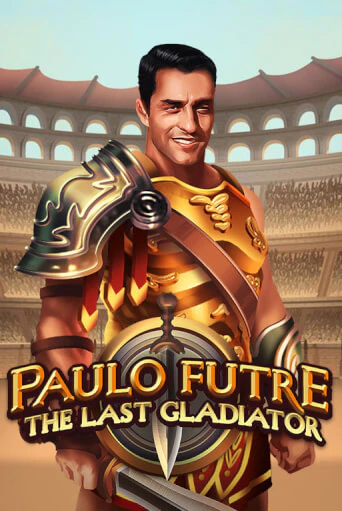 Paulo Futre The Last Gladiator бесплатно онлайн | Вулкан Vegas без денег