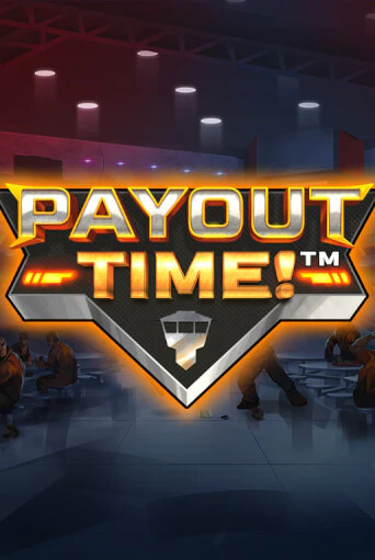 Payout Time!™ бесплатно онлайн | Вулкан Vegas без денег