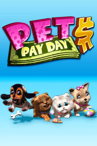 Pets Payday бесплатно онлайн | Вулкан Vegas без денег