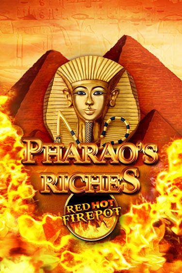 Pharaos Riches Red Hot Firepot бесплатно онлайн | Вулкан Vegas без денег