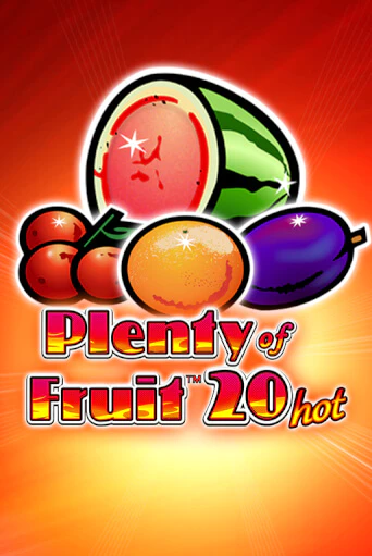 Plenty of Fruit 20 Hot бесплатно онлайн | Вулкан Vegas без денег