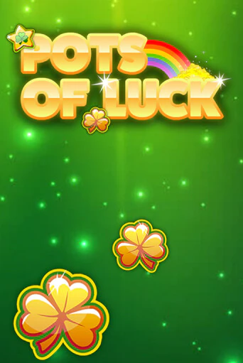 Pots of Luck бесплатно онлайн | Вулкан Vegas без денег