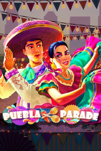 Puebla Parade бесплатно онлайн | Вулкан Vegas без денег