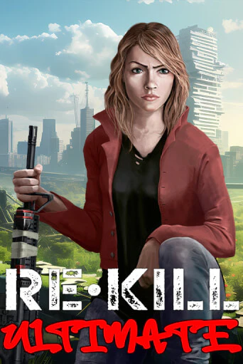 Re-Kill Ultimate бесплатно онлайн | Вулкан Vegas без денег